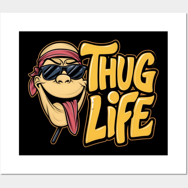 Thug life funny and humorous goofy stick Wall Art by Tee.gram